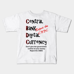 Reject the Central Bank Digital Currency Kids T-Shirt